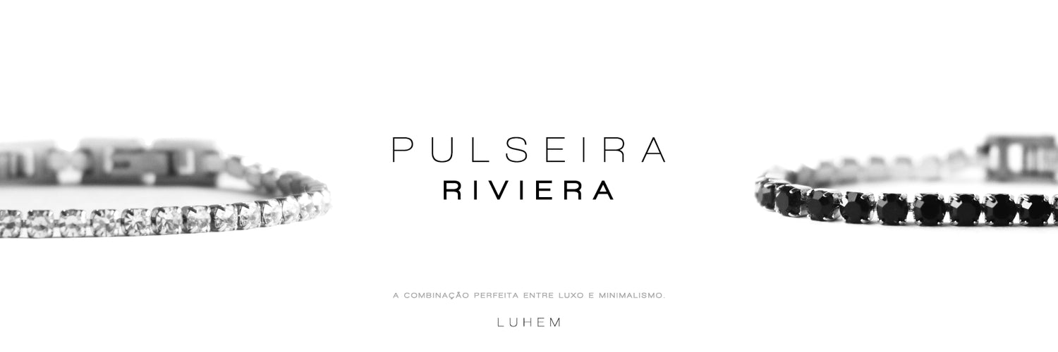 pulseiras riviera luhem